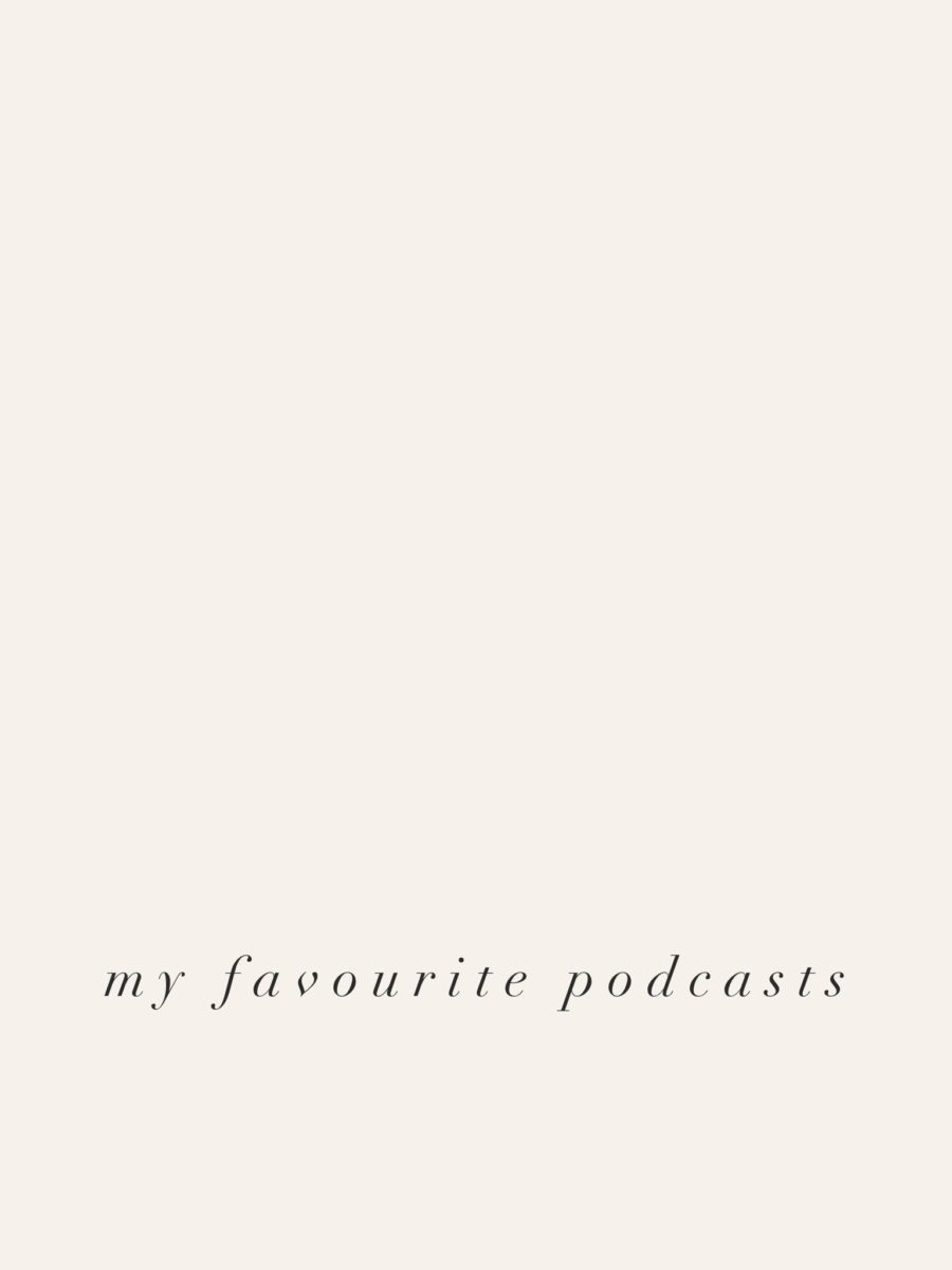 My Favourite Podcasts