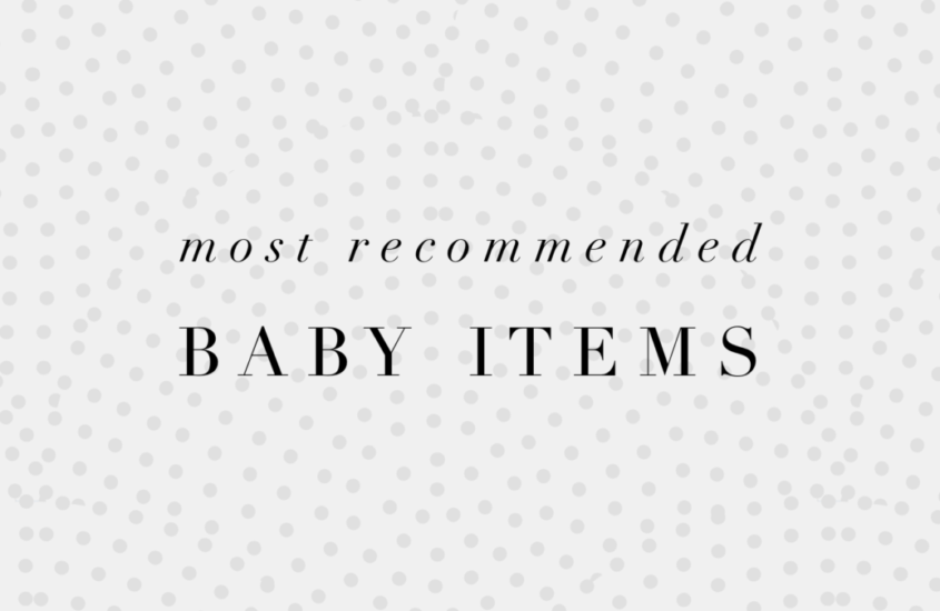 Most Recommended Newborn Items